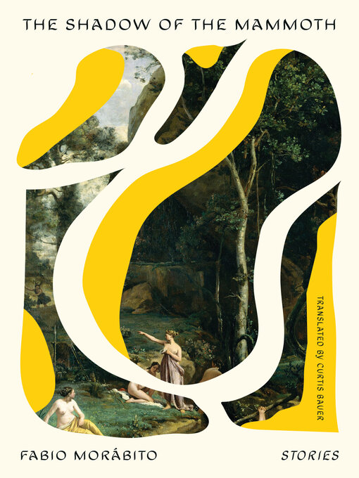 Title details for The Shadow of the Mammoth by Fabio Morábito - Wait list